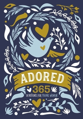 Adored: 365 Devotions for Young Women by Zondervan