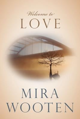 Welcome To Love by Wooten, Mira