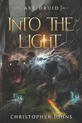 Into the Light: An Epic LitRPG Series by Johns, Christopher