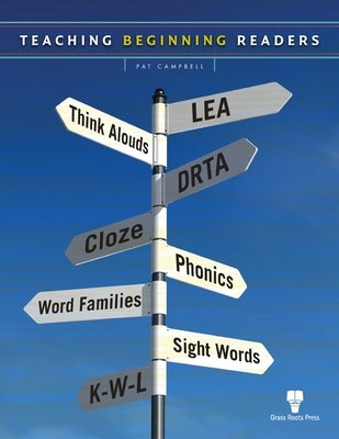 Teaching Beginning Readers by Campbell, Pat