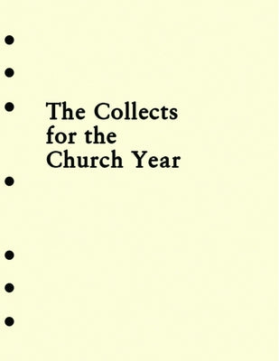 Holy Eucharist Collects Insert for the Church Year by Church Publishing