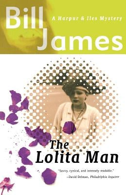The Lolita Man by James, Bill