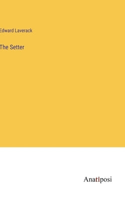 The Setter by Laverack, Edward