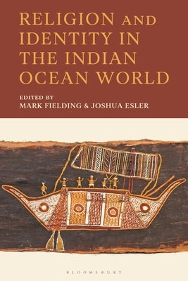Religion and Identity in the Indian Ocean World by Cameron, Gregory