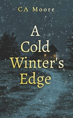 A Cold Winter's Edge by Waddle, Morgan