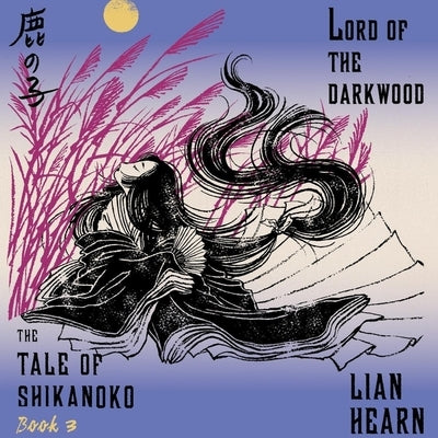 Lord of the Darkwood by Hearn, Lian
