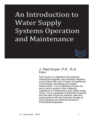 An Introduction to Water Supply Systems Operation and Maintenance by Guyer, J. Paul