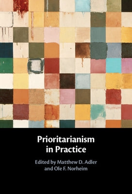 Prioritarianism in Practice by Adler, Matthew D.