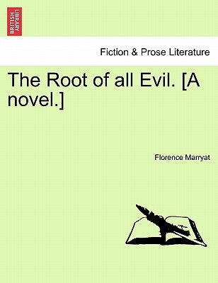 The Root of All Evil. [A Novel.] Vol. I by Marryat, Florence