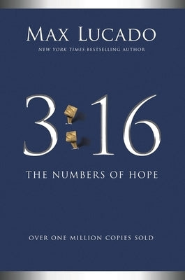3:16: The Numbers of Hope by Lucado, Max