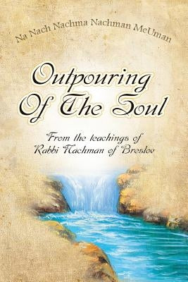 Outpouring of the Soul by Nanach, Simcha