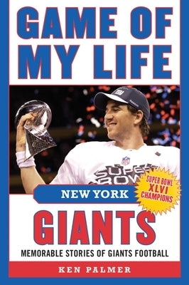 Game of My Life New York Giants: Memorable Stories of Giants Football by Barber, Tiki