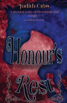 Honour's Rest by Crow, Judith
