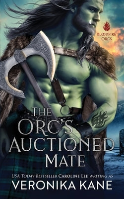 The Orc's Auctioned Mate by Kane, Veronika