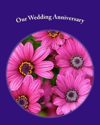 Our Wedding Anniversary by Davis, Danny