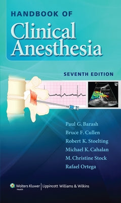 Handbook of Clinical Anesthesia by Barash, Paul G.