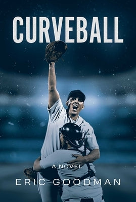 Curveball by Goodman, Eric
