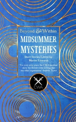 Midsummer Mysteries Short Stories: From the Crime Writers Association by Edwards, Martin