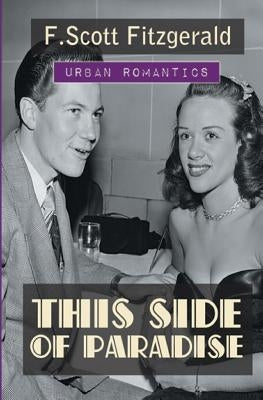 This Side of Paradise by Fitzgerald, F. Scott