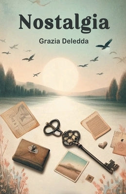 Nostalgia by Deledda, Grazia