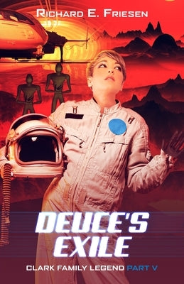 Deuce's Exile by Friesen, Richard