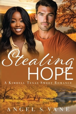 Stealing Hope by Vane, Angel S.