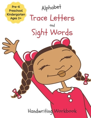 Alphabet Trace Letters and Sight Words Handwriting Workbook: for Pre-K, Preschool, Kindergarten, and ages 3-5 by Mix, Mosaic