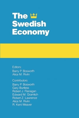 The Swedish Economy by Bosworth, Barry P.