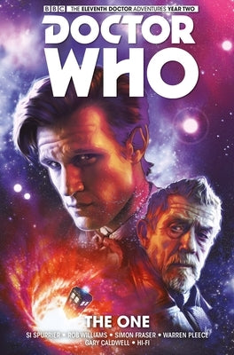 Doctor Who: The Eleventh Doctor Vol. 5: The One by Spurrier, Si