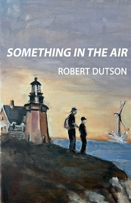 Something In The Air by Dutson, Robert