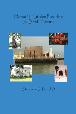 Hawaiʻi - Stolen Paradise: A Brief History by Fox, Stephanie C.