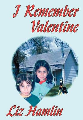 I Remember Valentine by Hamlin, Liz