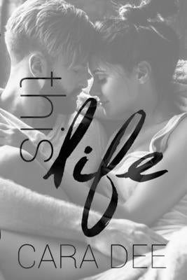 This Life II by Dee, Cara