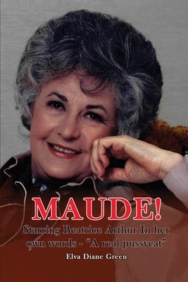 Maude! by Green, Elva Diane