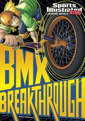 BMX Breakthrough by Bowen, Carl