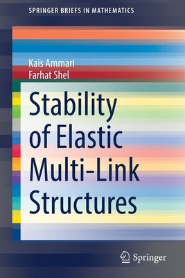 Stability of Elastic Multi-Link Structures by Ammari, Kaïs