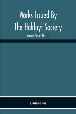 Works Issued By The Hakluyt Society; The Journal Of William Lockerby Sandalwood Trader In The Fijian Islands 1808-1809 Second Series No. Lii by Unknown