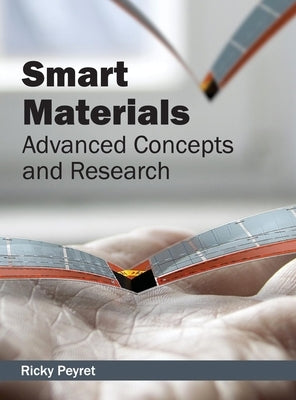 Smart Materials: Advanced Concepts and Research by Peyret, Ricky
