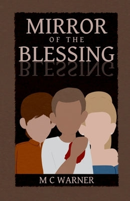 Mirror of the Blessing by Warner, MC
