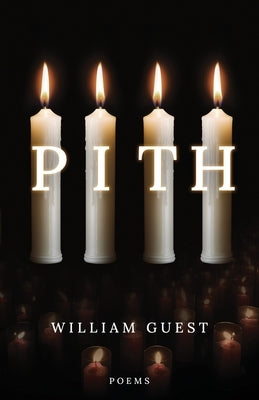 Pith by Guest, William