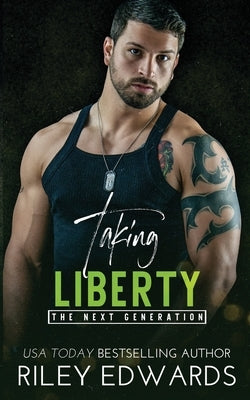Taking Liberty by Edwards, Riley