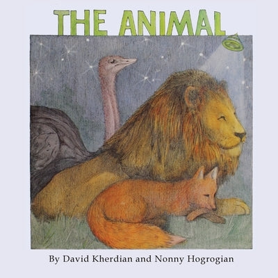 The Animal by Kherdian, David