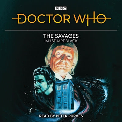 Doctor Who: The Savages: 1st Doctor Novelisation by Black, Ian Stuart