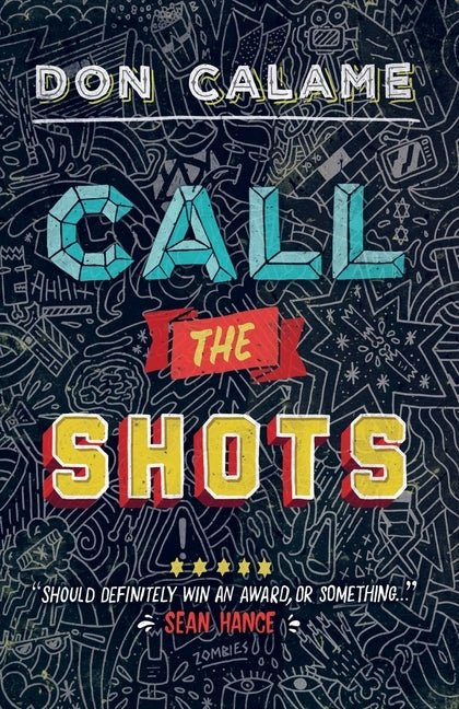 Call The Shots by Calame, Don