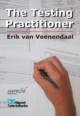 The Testing Practitioner by Veenendaal, Erik Van