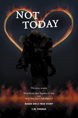 Not Today by Thomas, M.