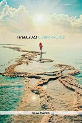 IsraEL 2023: Closing the Circle by Mashiah, Naava