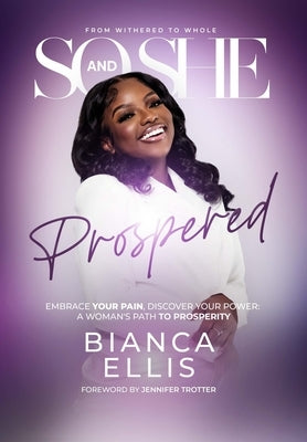 And So, She Prospered by Ellis, Bianca