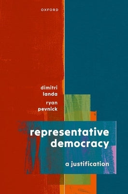 Representative Democracy: A Justification by Landa, Dimitri