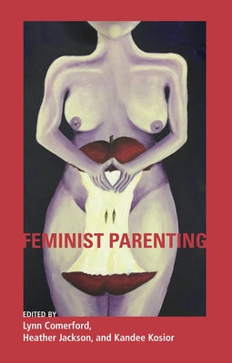 Feminist Parenting by Comerford, Lynn
